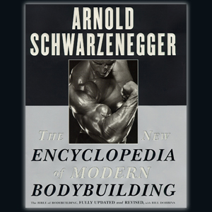 A Nova Enciclopédia do Culturismo Moderno